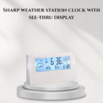 Sharp weather station clock with see-thru display