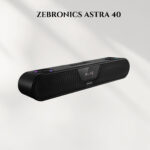 ZEBRONICS ASTRA 40