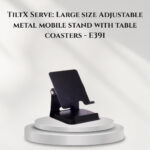 TiltX Serve: Large size Adjustable metal mobile stand with table coasters - E391