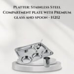 Platter: Stainless Steel Compartment plate with Premium glass and spoon - H212