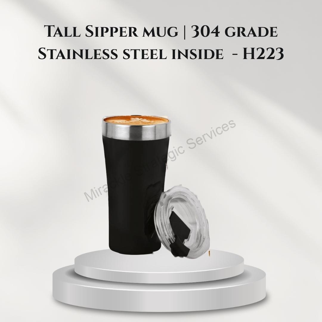 Tall Sipper mug | 304 grade Stainless steel inside - H223