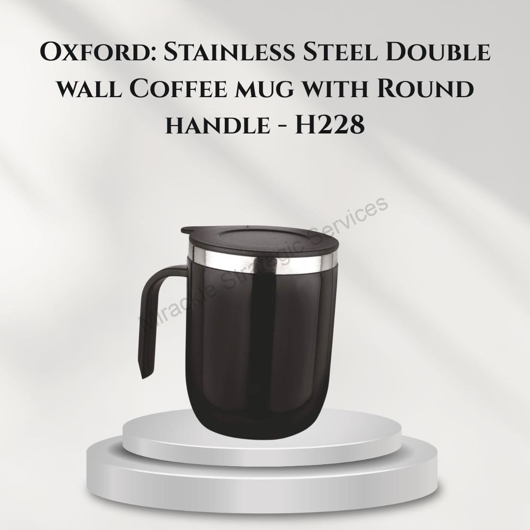 Oxford: Stainless Steel Double wall Coffee mug with Round handle - H228